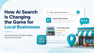 How AI Search Is Changing the Game for Local Businesses